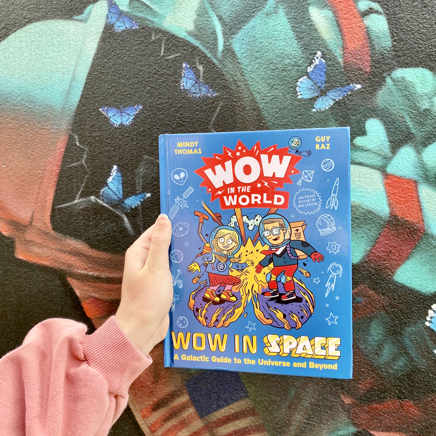 Wow in the World: Wow in Space; A Galactic Guide to the Universe and Beyond, written and illustrated by Mindy Thomas and Guy Raz  | Book Review